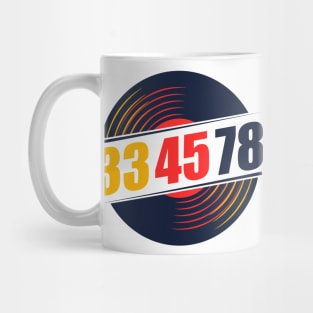 33 45 78 RPM Record & Vinyl Lovers Gift design Mug